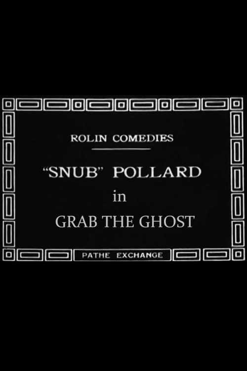 Movie poster for Grab the Ghost (1920)