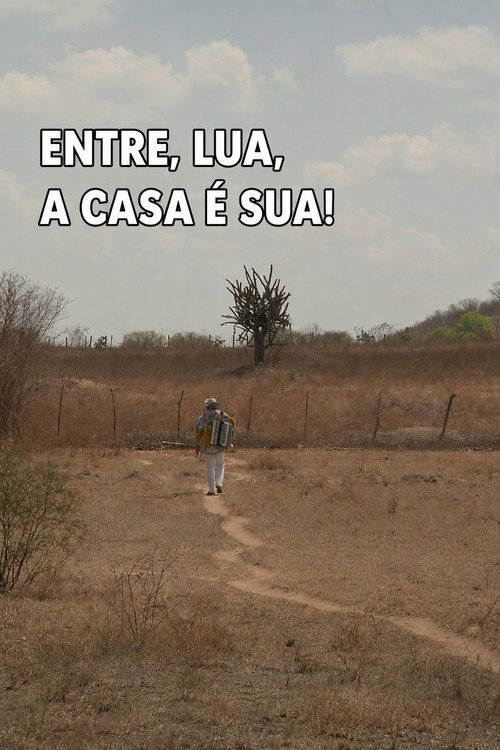 Movie poster for Entre, Lua, A Casa é Sua (2012)