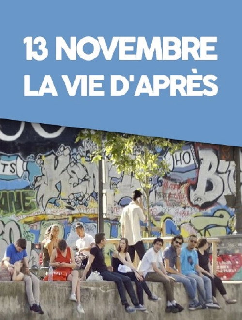 Movie poster for 13 novembre, la vie d'après (2016)