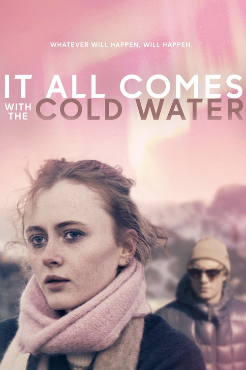 Movie poster for It All Comes with the Cold Water (2024)