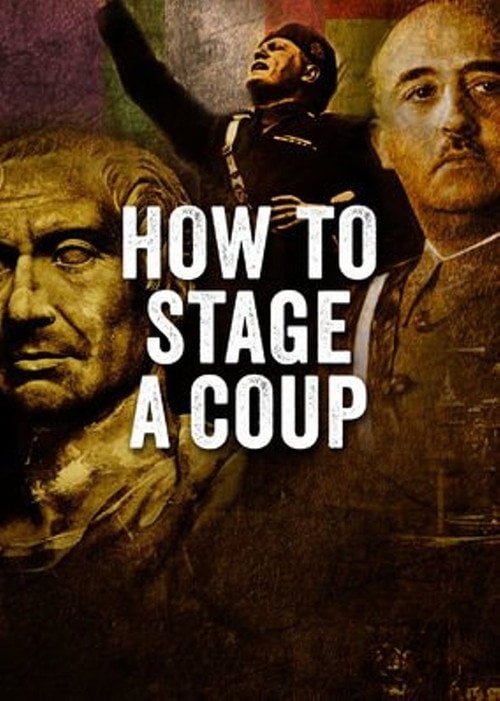 Movie poster for How to Stage a Coup (2017)