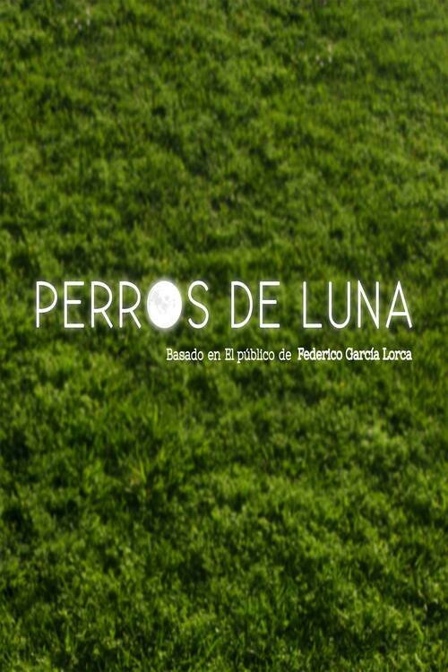 Movie poster for Perros de luna (2017)