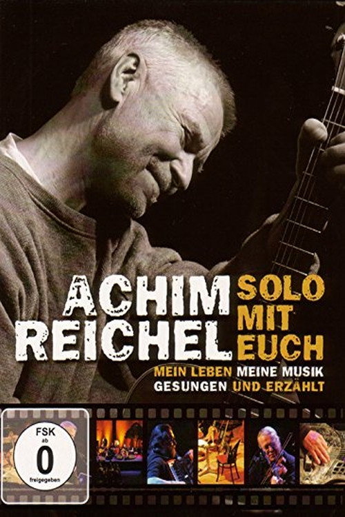 Movie poster for Achim Reichel - Solo mit Euch (2010)