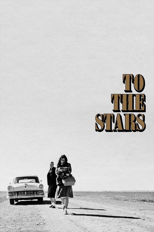 Movie poster for To the Stars (2019)