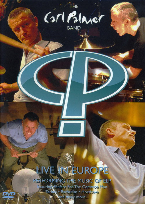 Movie poster for Carl Palmer Band - Live in Europe (2006)