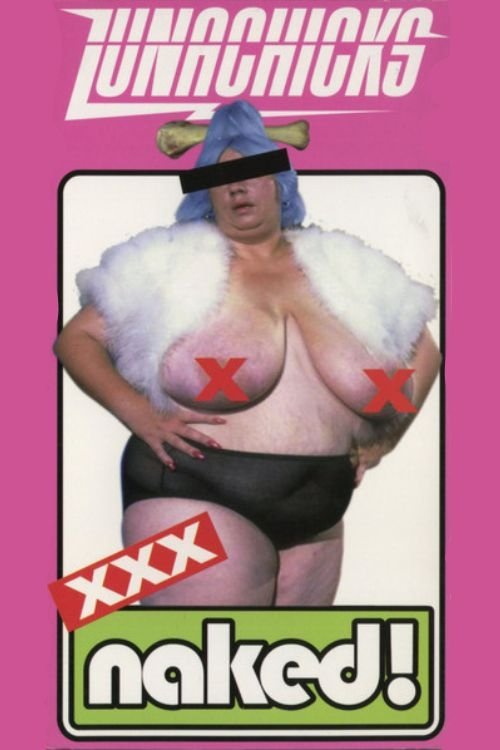 Movie poster for Lunachicks XXX Naked
