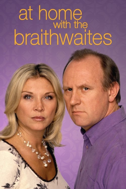 At Home with the Braithwaites poster