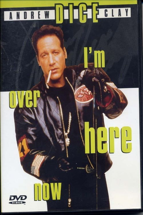 Movie poster for Andrew Dice Clay: I'm Over Here Now (2000)