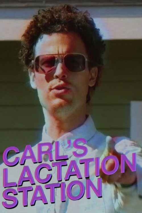 Movie poster for Carl's Lactation Station with Matthew Gray Gubler (2015)