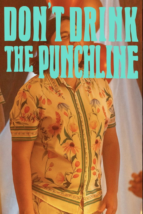 Movie poster for Don't Drink The Punchline (2025)