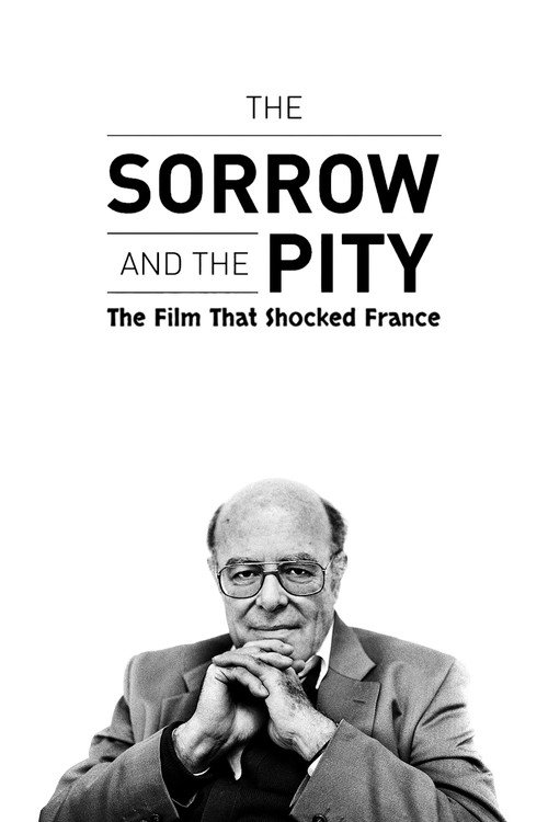 Movie poster for The Sorrow and the Pity: The Film That Shocked France (2024)