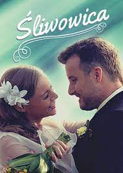 Movie poster for Śliwowica (2013)
