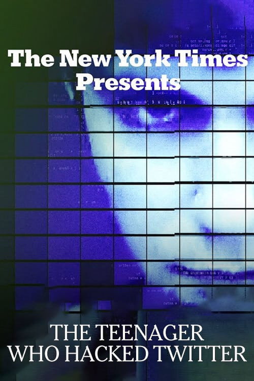 Movie poster for The Teenager Who Hacked Twitter (2020)
