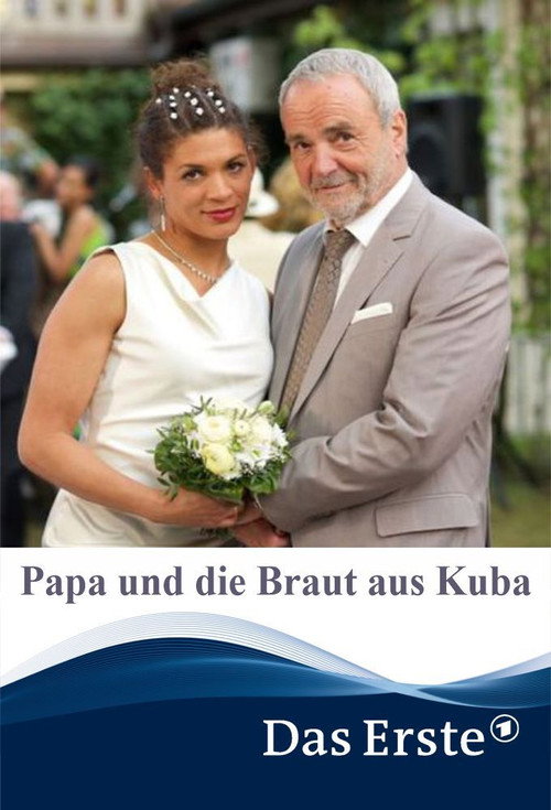Movie poster for Papa und die Braut aus Kuba (2016)