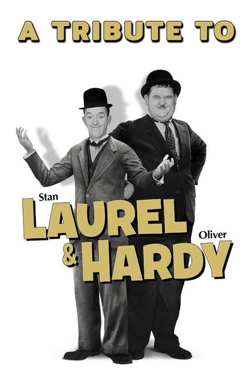 Movie poster for A Tribute to Laurel & Hardy (2011)