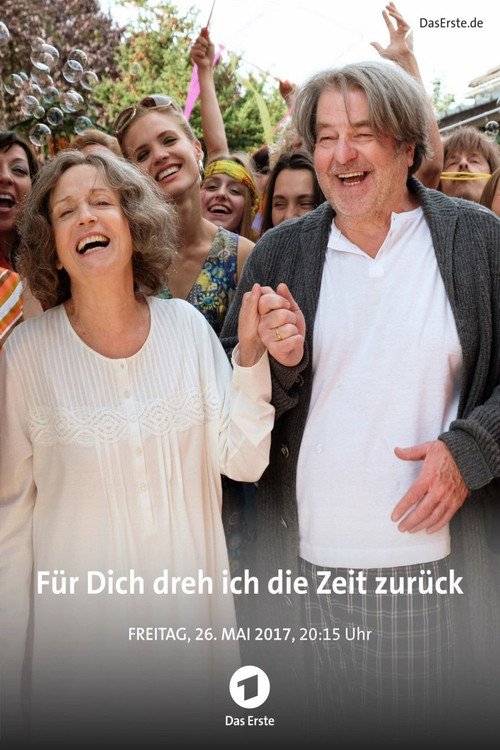 Movie poster for Für dich dreh ich die Zeit zurück (2017)
