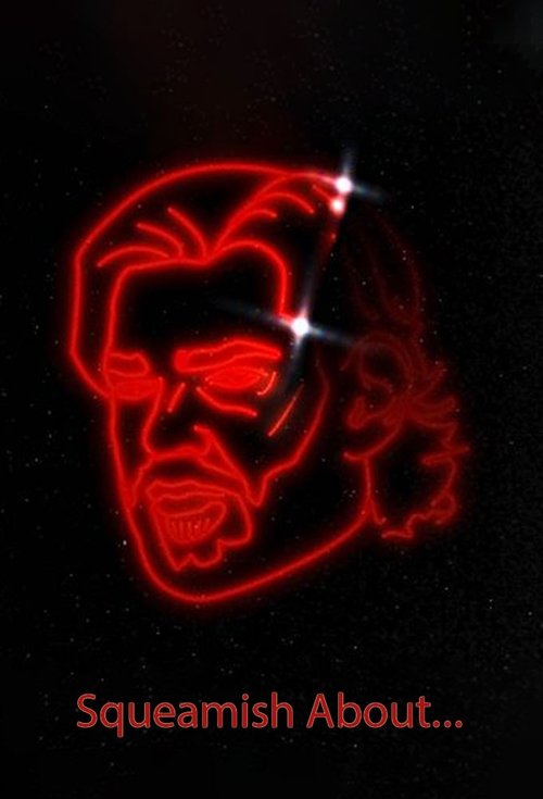 Squeamish About ... poster