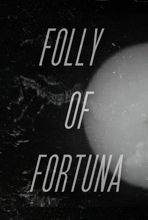 Movie poster for Folly of Fortuna (2022)