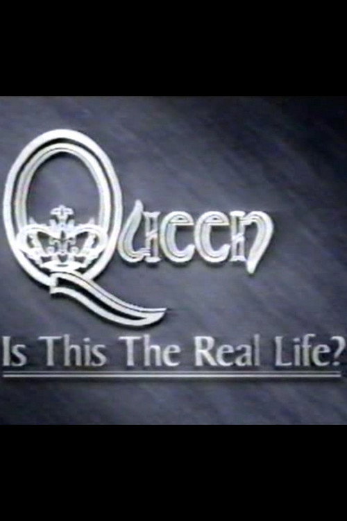 Movie poster for Queen: Is This The Real Life? (1999)