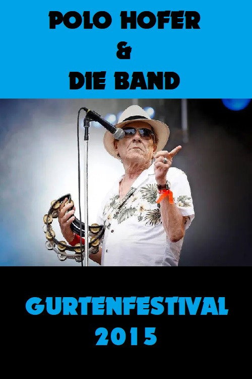 Movie poster for Polo Hofer und die Band - Gurtenfestival (2015)