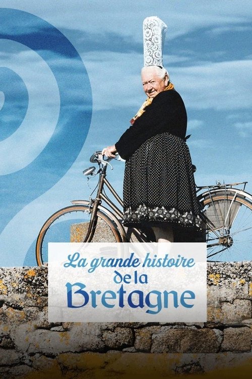 Movie poster for La grande histoire de la Bretagne (2022)