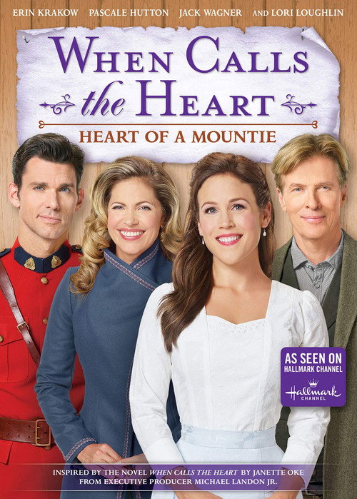 Movie poster for When Calls the Heart: Heart of a Mountie (2019)