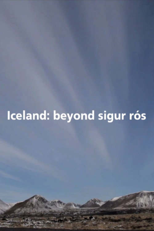 Movie poster for Iceland: Beyond Sigur Rós (2010)