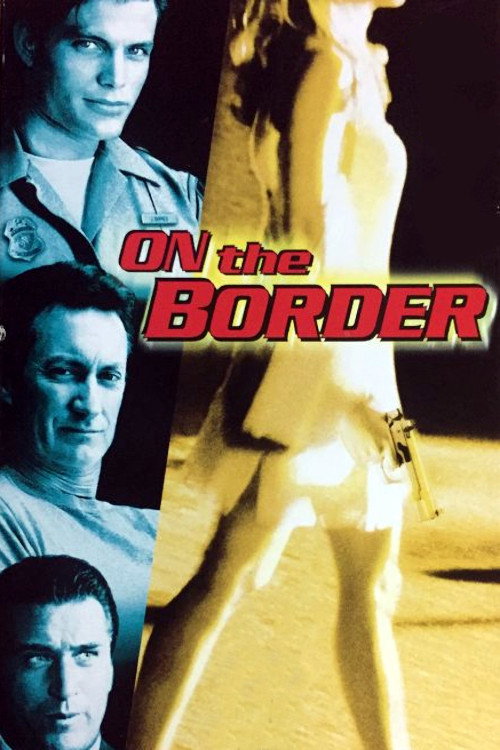 Movie poster for On the Border (1998)