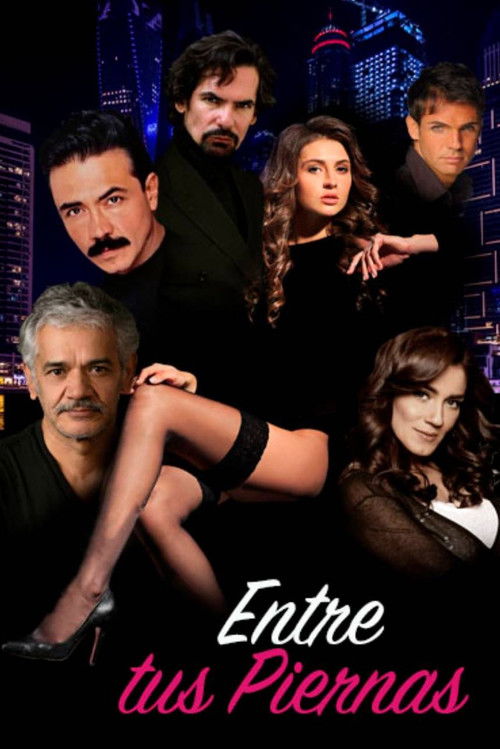 Movie poster for Entre tus Piernas (2021)