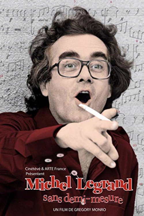 Movie poster for Michel Legrand, sans demi-mesure (2018)
