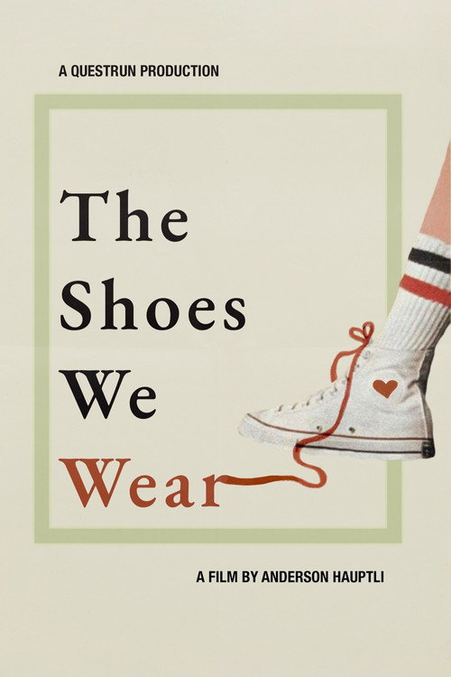 Movie poster for The Shoes We Wear (2022)