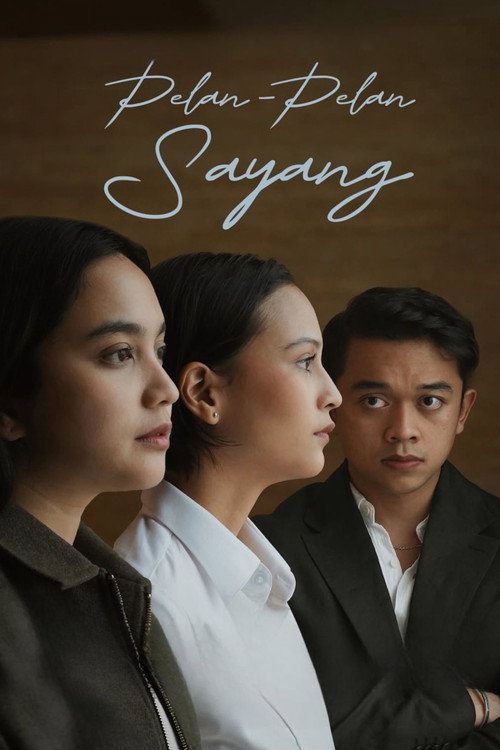 Movie poster for Pelan-Pelan Sayang (2025)