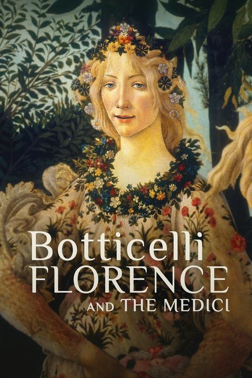 Movie poster for Botticelli, Florence and the Medici (2021)
