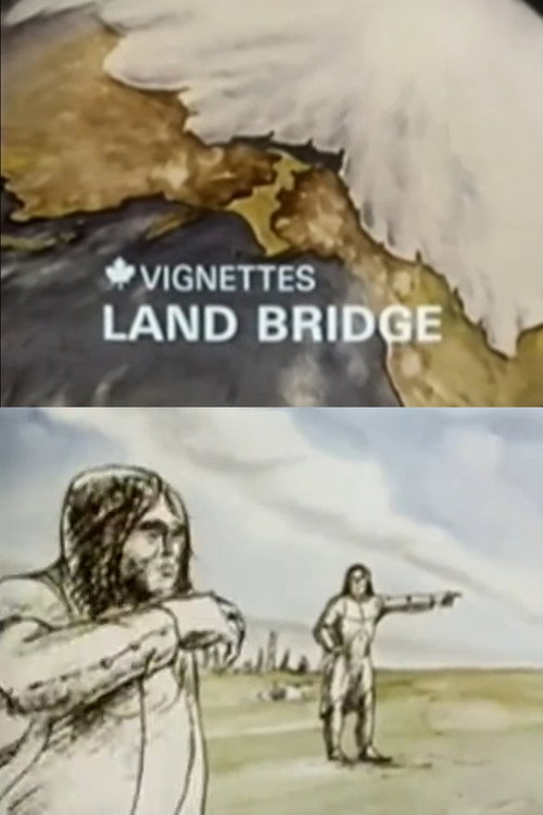 Movie poster for Canada Vignettes: Land Bridge (1978)