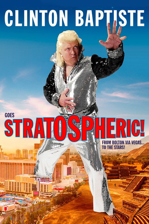 Movie poster for Clinton Baptiste Goes Stratospheric (2021)
