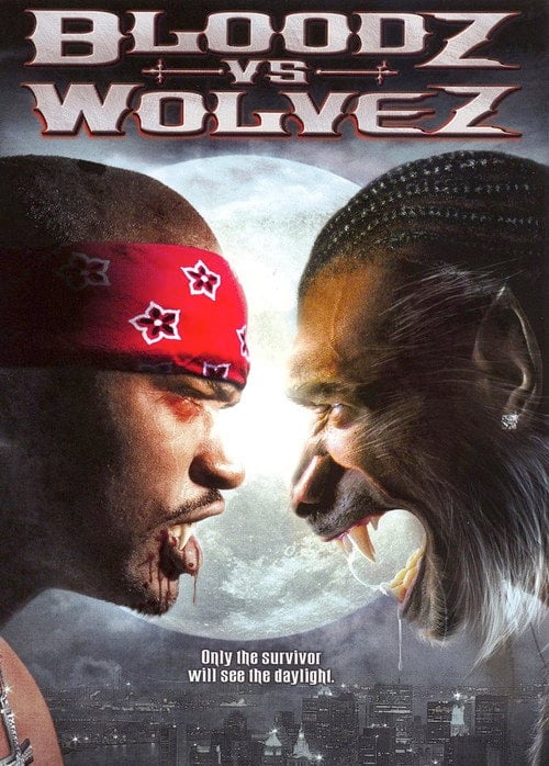 Movie poster for Bloodz vs. Wolvez (2006)