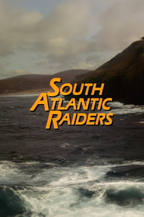 Movie poster for South Atlantic Raiders: Part 1 (1990)