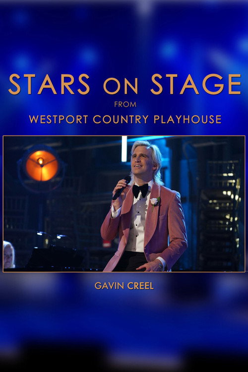 Movie poster for Stars on Stage from Westport Country Playhouse: Gavin Creel (2022)