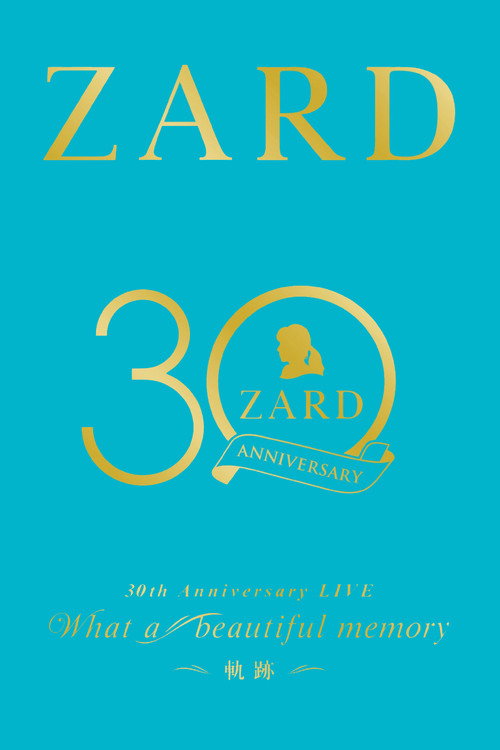 Movie poster for ZARD 30th Anniversary LIVE“What a beautiful memory ～軌跡～” (2022)