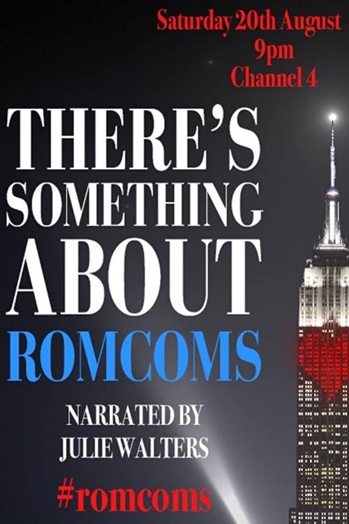 Movie poster for There's Something About Romcoms (2016)