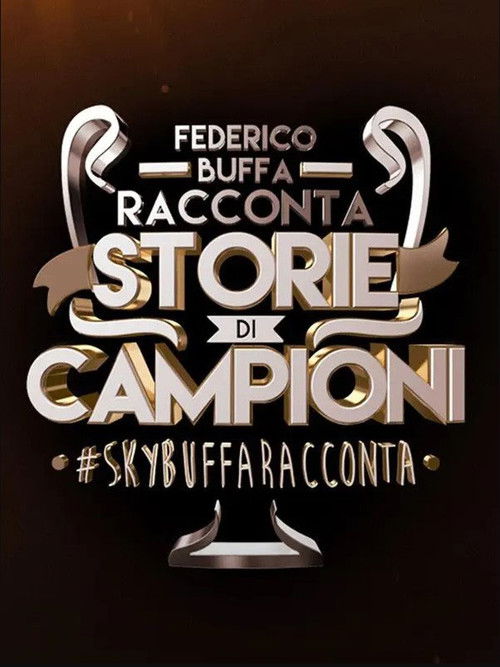 Buffa racconta Storie di Campioni poster