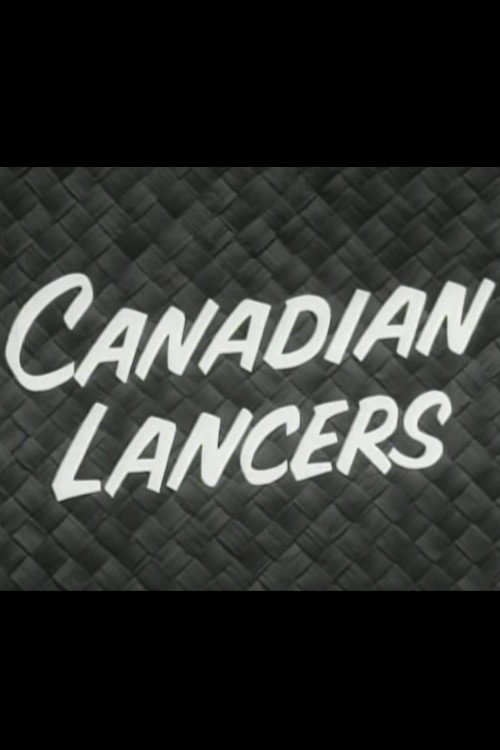Movie poster for Canadian Lancers (1956)