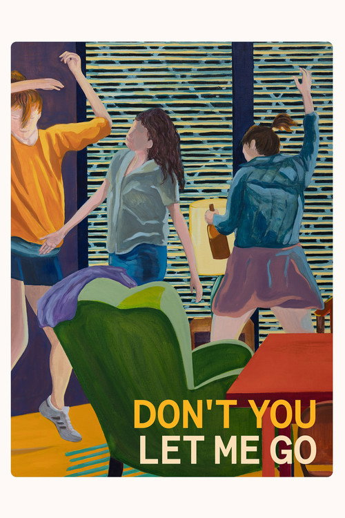 Movie poster for Don't You Let Me Go (2024)