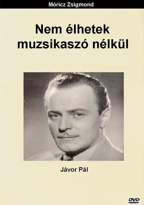 Movie poster for Nem élhetek muzsikaszó nélkül (1935)