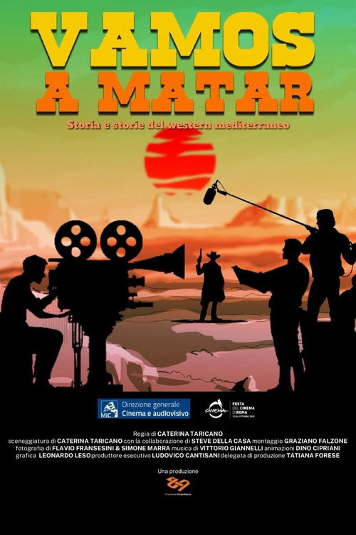 Movie poster for Vamos a Matar - Storia e storie del western mediterraneo (2025)