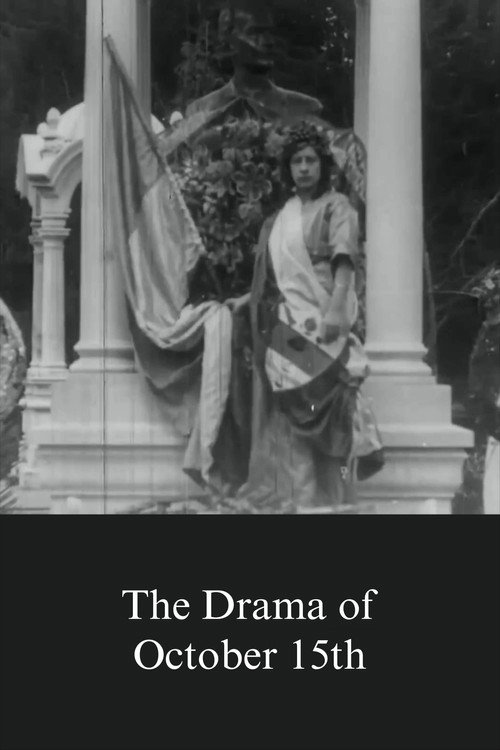 Movie poster for The Drama of October 15th (1915)