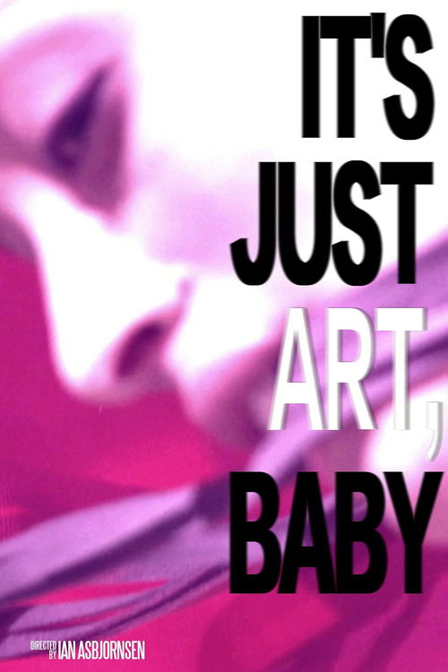 It's Just Art, Baby poster