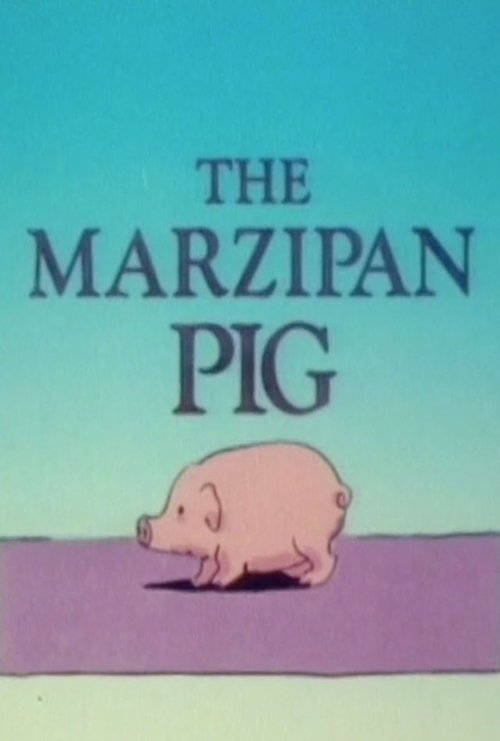 Movie poster for The Marzipan Pig (1990)