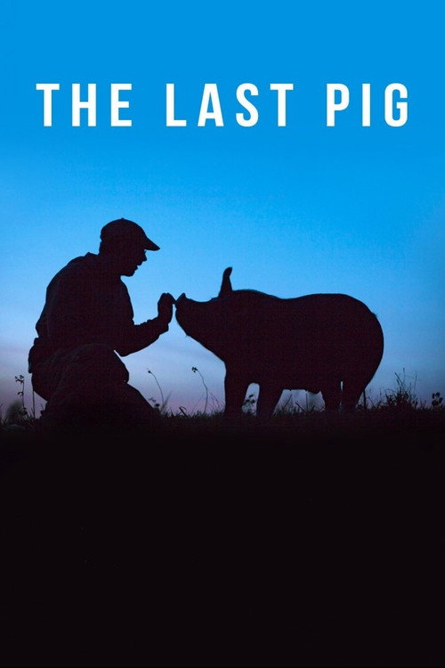 Movie poster for The Last Pig (2017)