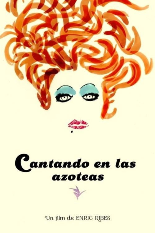 Movie poster for Cantando en las azoteas (2017)